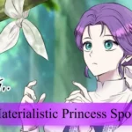 Unveiling Materialistic Princess Spoilers